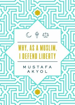Cover Why, as a Muslim, I Defend Liberty (eBook, ePUB)