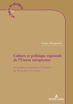 Culture et politique régionale de l'Union européenne (eBook, ePUB) - Bouquerel, Fanny