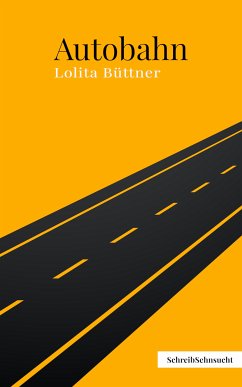 Autobahn (eBook, ePUB) - Büttner, Lolita