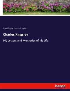 Charles Kingsley - Kingsley, Charles;Kingsley, Frances E. G.