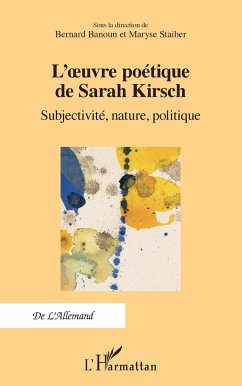 L'oeuvre poétique de Sarah Kirsch - Banoun, Bernard; Staiber, Maryse