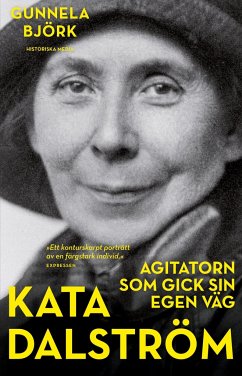 Kata Dalström : agitatorn som gick sin egen väg - Björk, Gunnela