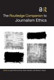 The Routledge Companion to Journalism Ethics (eBook, ePUB)