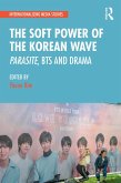 The Soft Power of the Korean Wave (eBook, ePUB)
