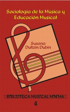 Sociología de la música y Educación Musical. (eBook, ePUB) - Dultzin Dubin, Susana
