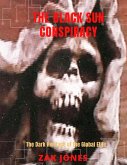 THE BLACK SUN CONSPIRACY: THE DARK HERITAGE OF THE GLOBAL ELITE (eBook, ePUB)