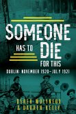 Someone Has to Die for This (eBook, ePUB)