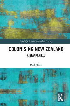 Colonising New Zealand (eBook, PDF) - Moon, Paul