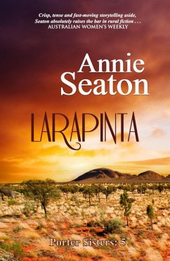 Larapinta (Porter Sisters, #5) (eBook, ePUB) - Seaton, Annie