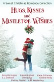 Hugs, Kisses and Mistletoe Wishes (eBook, ePUB)