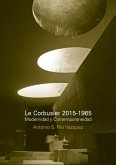 Le Corbusier 2015-1965. Modernidad y contemporaneidad (eBook, PDF)