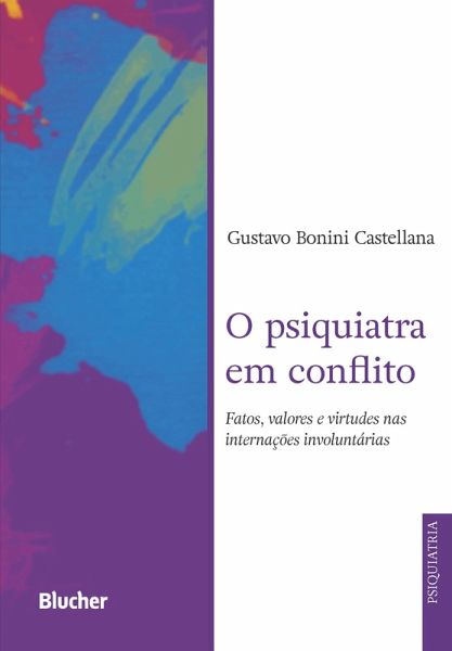 O psiquiatra em conflito (eBook, ePUB) O psiquiatra em conflito (eBook, ePUB)