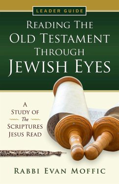 Reading the Old Testament Through Jewish Eyes Leader Guide (eBook, ePUB)