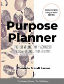 Purpose Planner - The Full Volume