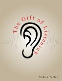 The Gift of Listening (eBook, ePUB) The Gift of Listening (eBook, ePUB)