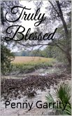 Truly Blessed (eBook, ePUB)