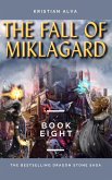 The Fall of Miklagard (DRAGON STONE SAGA, #8) (eBook, ePUB)