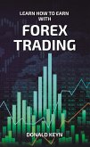 Learn How to Earn with Forex Trading (eBook, ePUB)