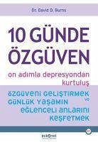 10 Günde Özgüven - On Adimla Depresyondan Kurtulus - Burns, David