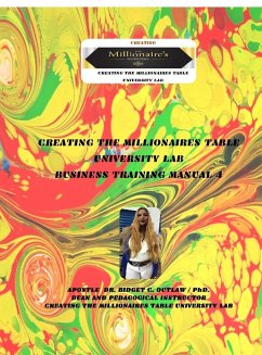 Creating The Millionaires Table University Lab Business Curriculum - Business Manual 4 - Outlaw, Apostle Bridget