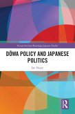 Dowa Policy and Japanese Politics (eBook, ePUB)