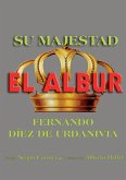 Su majestad el albur (eBook, ePUB)