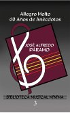 Allegro Molto. 60 Años de Anécdotas (eBook, ePUB)