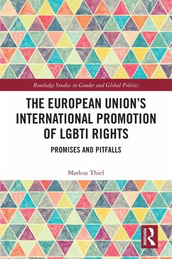 The European Union's International Promotion of LGBTI Rights (eBook, PDF) - Thiel, Markus
