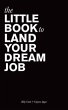 The Little Book to Land Your Dream Job... - Bild 1
