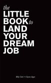The Little Book to Land Your Dream Job (eBook, ePUB)