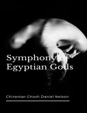 Symphony of Egyptian Gods (eBook, ePUB) Symphony of Egyptian Gods (eBook, ePUB)
