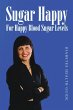Sugar Happy- For Happy Blood Sugar... - Bild 1