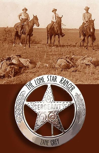 The Lone Star Ranger (eBook, ePUB) The Lone Star Ranger (eBook, ePUB)