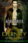 Eternity and a Day (Desires of the Otherworld, #1) (eBook, ePUB)