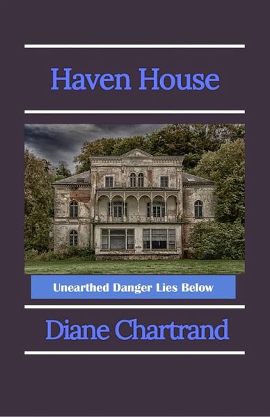 Haven House - Unearthed Danger Lies Below (eBook, ePUB)