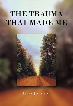 The Trauma That Made Me (eBook, ePUB)