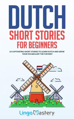 Dutch Short Stories for Beginners (eBook, ePUB) - Lingo Mastery