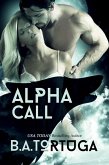 Alpha Call (The Call, #2) (eBook, ePUB)