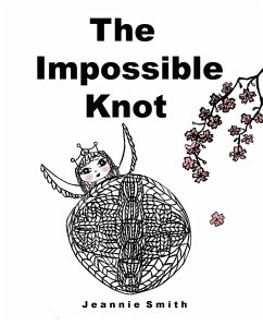The Impossible Knot (eBook, ePUB) - Smith, Jeannie