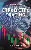 Learn How to Earn with ETPs & ETFs Trading (eBook, ePUB)
