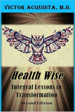 Health Wise: Integral Lessons in Transformation (eBook, ePUB) - Acquista, Victor