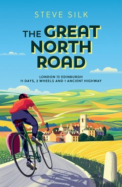 The Great North Road (eBook, ePUB) - Silk, Steve
