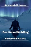 Der Liebesflüchtling (eBook, ePUB)