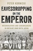 Eavesdropping on the Emperor (eBook, ePUB)
