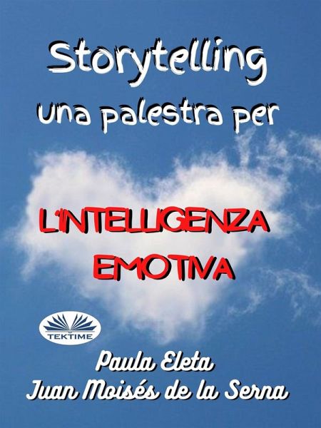 Storytelling, Una Palestra Per L'intelligenza Emotiva (eBook, ePUB)
