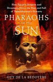 Pharaohs of the Sun (eBook, ePUB)