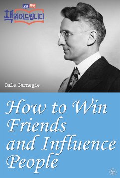 How to Win Friends and Influence People (eBook, ePUB) - Carnegie, Dale