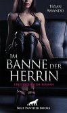 Im Banne der Herrin   Erotischer SM-Roman (eBook, ePUB)