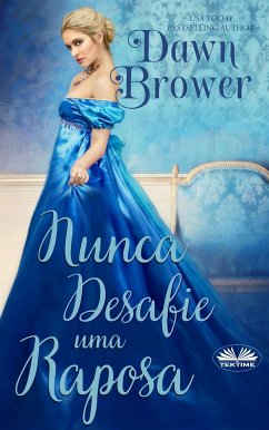 Nunca Desafie Uma Raposa (eBook, ePUB) - Brower, Dawn