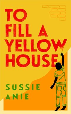 Cover To Fill a Yellow House (eBook, ePUB)